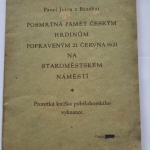 Posmrtná paměť Českým hrdinů popraveným 21. června na Staroměstském náměstí.